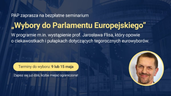 PAP zaprasza na seminarium &bdquo;Wybory do Parlamentu Europejskiego&rdquo;