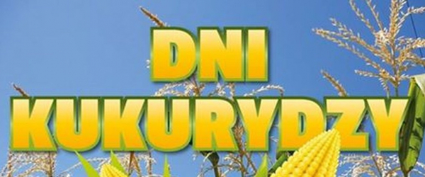 "Dni Kukurydzy" w Janowie [Zaproszenie]