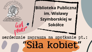 Cykl Wieczornych Spotkań w Bibliotece w Sok&oacute;łce.