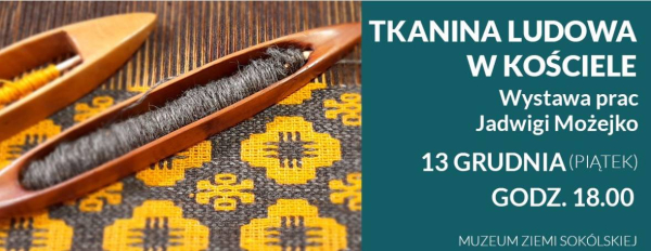 Wystawa Tkanin Jadwigi Możejko