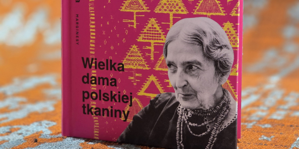 Pasjonująca historia życia Eleonory Plutyńskiej &ndash; wielkiej damy polskiej tkaniny