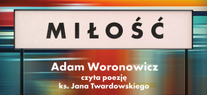 Adam Woronowicz spotka się z mieszkańcami Suchowoli.
