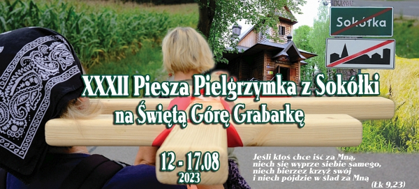 Piesza pielgrzymka z Sok&oacute;łki na Św. G&oacute;rę Grabarkę [Program]
