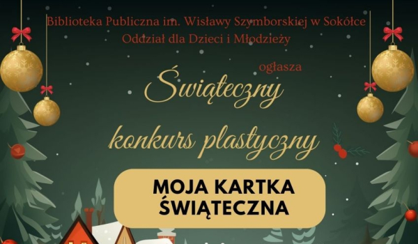 Świąteczny konkurs plastyczny „Moja kartka świąteczna”