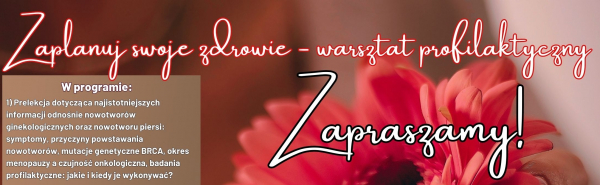 &bdquo;Zaplanuj swoje zdrowie&rdquo; - warsztat profilaktyczny [Plakat]