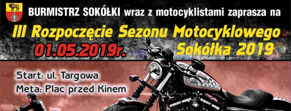 III Rozpoczęcie Sezonu Motocyklowego Sok&oacute;łka 2019  [plakat]